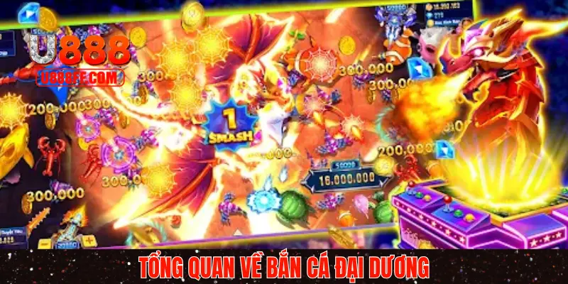 Giới thiệu trò chơi bắn cá đại dương cực hay từ nhà cái uy tín