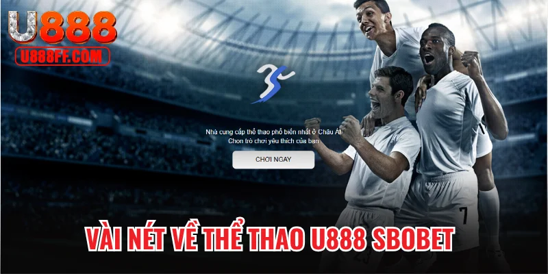 Vài nét về thể thao U888 Sbobet 